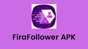 Fira Follower apk app