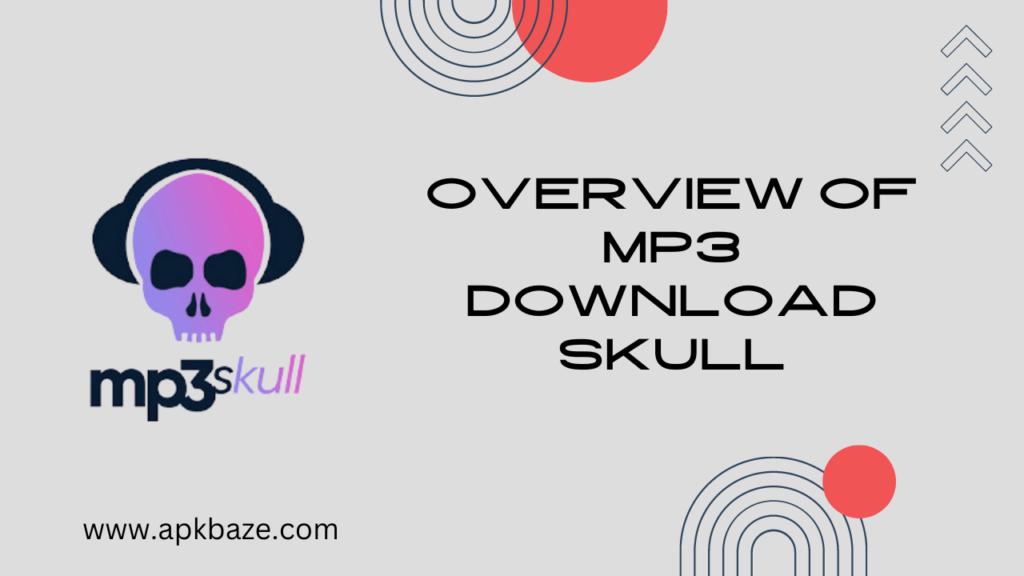 Overview of Mp3 Download Skull